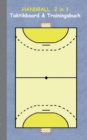 Image for Handball 2 in 1 Taktikboard und Trainingsbuch
