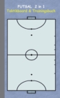Image for Futsal 2 in 1 Taktikboard und Trainingsbuch