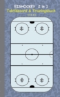 Image for Eishockey 2 in 1 Taktikboard und Trainingsbuch