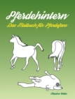 Image for Pferdehintern - Das Malbuch fur Pferdefans