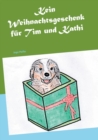 Image for Kein Weihnachtsgeschenk Fur Tim Und Kathi