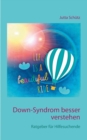 Image for Down-Syndrom besser verstehen