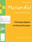 Image for Mathe-Abi Baden-Wurttemberg 2016 - Prufungsaufgaben mit Musterloesungen