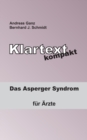 Image for Klartext kompakt : Das Asperger Syndrom - fur AErzte