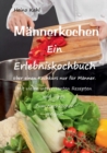 Image for Mannerkochen : Ein Erlebniskochbuch