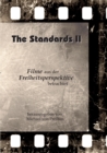 Image for The Standards II : Filme aus der Freiheitsperspektive betrachtet