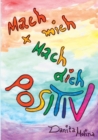 Image for Mach mich - Mach Dich - Positiv