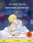 Image for Sov godt, lille ulv - Dormi bene, piccolo lupo (norsk - italiensk) : Tospr?klig barnebok med online lydbok og video