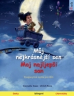 Image for Muj nejkrasnejsi sen - Moj najljepsi san (cesky - chorvatsky)