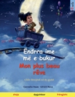 Image for Endrra ime me e bukur - Mon plus beau reve (shqip - frengjisht)