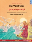 Image for The Wild Swans - Qazqulingen Beji (English - Kurmanji Kurdish)
