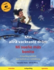 Image for Min allra vackraste dr?m - Mi sue?o m?s bonito (svenska - spanska) : Tv?spr?kig barnbok med ljudbok och video online