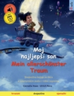 Image for Moj najljepsi san - Mein allerschoenster Traum (hrvatski - njemacki)