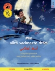 Image for Min allra vackraste drom - ???????? ?????????? (svenska - arabiska)