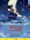 Image for Min allersmukkeste drom - Endrra ime me e bukur (dansk - albansk)