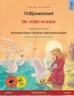 Image for Villijoutsenet - De vilde svaner (suomi - tanska)