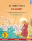 Image for De wilde zwanen - ???? ??????? (Nederlands - Bengalees) : Tweetalig kinderboek naar een sprookje van Hans Christian Andersen, met luis