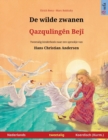 Image for De wilde zwanen - Qazquling?n Bej? (Nederlands - Kurmanji Koerdisch)