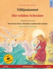 Image for Villijoutsenet - Die wilden Schw?ne (suomi - saksa)