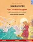 Image for I cigni selvatici - Os Cisnes Selvagens (italiano - portoghese)