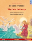 Image for De ville svanene - B?y chim thi?n nga (norsk - vietnamesisk)