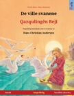 Image for De ville svanene - Qazqulingen Beji (norsk - kurmanji kurdisk)
