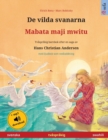 Image for De vilda svanarna - Mabata maji mwitu (svenska - swahili)