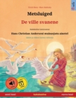 Image for Metsluiged - De ville svanene (eesti keel - norra keel)