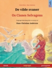 Image for De vilde svaner - Os Cisnes Selvagens (dansk - portugisisk)