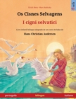 Image for Os Cisnes Selvagens - I cigni selvatici (portugu?s - italiano)