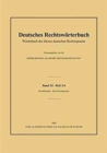 Image for Deutsches Rechtswoerterbuch : Woerterbuch der alteren deutschen Rechtssprache.Band XI, Heft 3/4 - rechtbestandig-Reichshofratsprasident