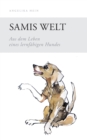 Image for Samis Welt : Aus dem Leben eines lernfahigen Hundes