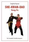 Image for SHE-KWAN-DAO Kung Fu : Das komplette Kampfkunstsystem
