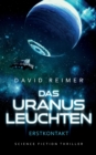 Image for Das Uranus Leuchten : Erstkontakt