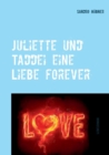 Image for Juliette und Taddei eine Liebe forever