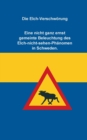 Image for Die Elch-Verschwoerung : Eine nicht ganz ernst gemeinte Beleuchtung des Elch-nicht-sehen-Phanomen in Schweden