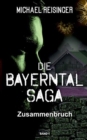 Image for Die Bayerntal Saga : Zusammenbruch