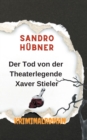 Image for Der Tod von der Theaterlegende Xaver Stieler