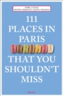 Image for 111 places in Paris that you shouldn&#39;t miss