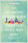 Image for 111 Museums in New York That You Must Not Miss
