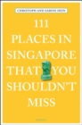 Image for 111 places in Singapore that you shouldn&#39;t miss