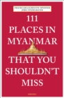 Image for 111 places in Myanmar that you shouldn&#39;t miss