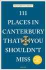 Image for 111 places in Canterbury that you shouldn&#39;t miss