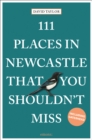 Image for 111 places in Newcastle that you shouldn&#39;t miss