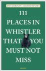 Image for 111 places in Whistler that you must not miss
