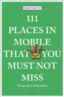 Image for 111 Places in Mobile That You Must Not Miss
