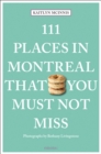Image for 111 Places in Montreal That You Must Not Miss