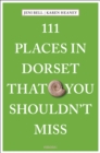 Image for 111 Places in Dorset That You Shouldn&#39;t Miss