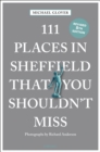 Image for 111 Places in Sheffield That You Shouldn&#39;t Miss