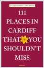 Image for 111 Places in Cardiff That You Shouldn&#39;t Miss